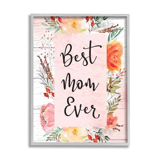 Stupell Industries Best Mom Ever Floral Family Framed Giclee Art